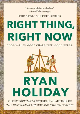 Lucrul corect, chiar acum: Valori bune. Caracter bun. Faptele bune. - Right Thing, Right Now: Good Values. Good Character. Good Deeds.