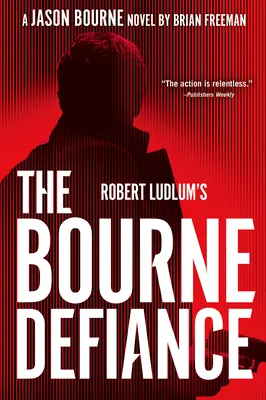 Sfidarea lui Bourne de Robert Ludlum - Robert Ludlum's the Bourne Defiance