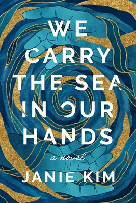 Noi purtăm marea în mâinile noastre - We Carry the Sea in Our Hands