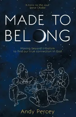 Made to Belong: Mutarea dincolo de tribalism pentru a găsi conexiunea noastră adevărată în Dumnezeu (Paperback) - Explorează singurătatea în creștere și social Disconn - Made to Belong: Moving Beyond Tribalism to Find Our True Connection in God (Paperback) - Explores Rising Loneliness and Social Disconn