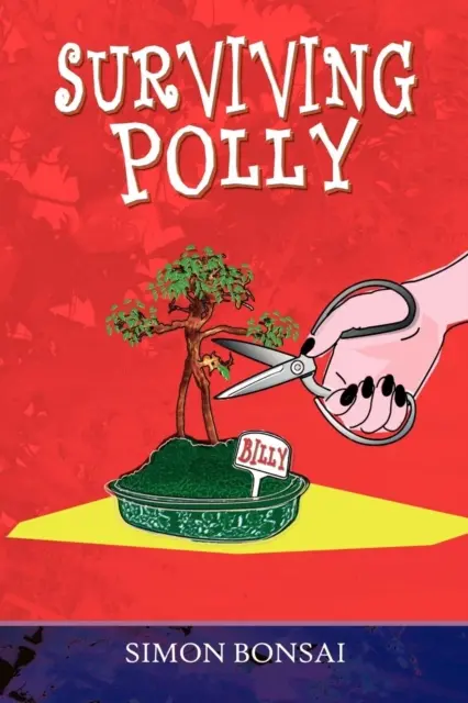 Supraviețuirea lui Polly - Surviving Polly
