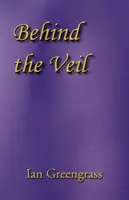 În spatele vălului - Behind the Veil