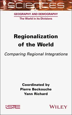 Regionalizarea lumii: Compararea integrărilor regionale - Regionalization of the World: Comparing Regional Integrations