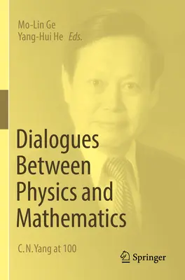 Dialoguri între fizică și matematică: C. N. Yang la 100 de ani - Dialogues Between Physics and Mathematics: C. N. Yang at 100