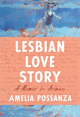 Poveste de dragoste lesbiană: Un memoriu în arhive - Lesbian Love Story: A Memoir in Archives