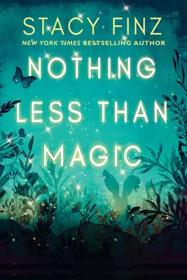 Nimic mai puțin decât magie - Nothing Less Than Magic