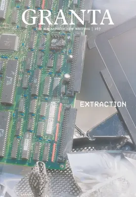 Granta 167: Extracție - Granta 167: Extraction