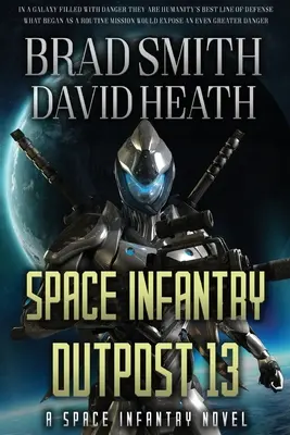 Avanpostul 13 al infanteriei spațiale - Space Infantry Outpost 13