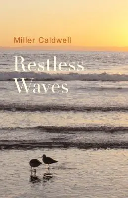 Valuri neliniștite - Restless Waves