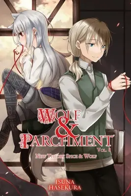 Wolf & Parchment: Noua teorie Spice & Wolf, Vol. 8 - Wolf & Parchment: New Theory Spice & Wolf, Vol. 8