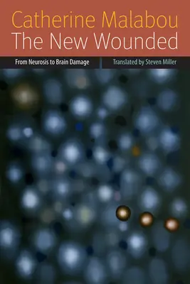 Noul rănit: De la nevroză la leziuni cerebrale - The New Wounded: From Neurosis to Brain Damage