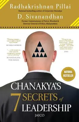 Cele 7 secrete de leadership ale lui Chanakya - Chanakya's 7 Secrets of Leadership