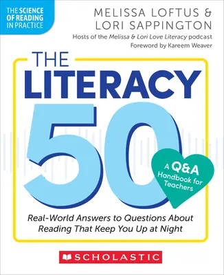 Alfabetizarea 50-un manual de întrebări și răspunsuri pentru profesori: Real-World Answers to Questions about Reading That Keep You Up at Night (Răspunsuri din lumea reală la întrebările despre lectură care te țin treaz noaptea) - The Literacy 50-A Q&A Handbook for Teachers: Real-World Answers to Questions about Reading That Keep You Up at Night