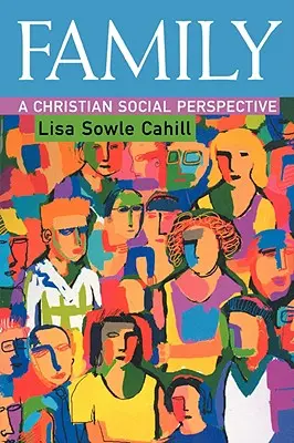 Familia: O perspectivă socială creștină - Family: A Christian Social Perspective