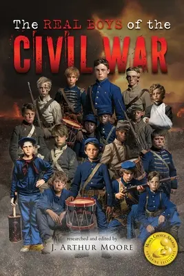 The Real Boys of the Civil War (Băieții adevărați ai războiului civil) - The Real Boys of the Civil War
