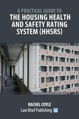 Ghid practic pentru sistemul de rating al sănătății și siguranței locuințelor - A Practical Guide to the Housing Health and Safety Rating System