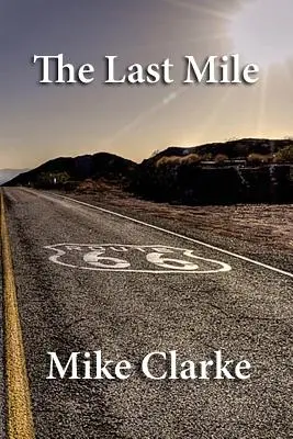 Route 66: Ultimul kilometru - Route 66: The Last Mile