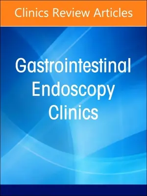 Interventional Pancreaticobiliary Endoscopy, an Issue of Gastrointestinal Endoscopy Clinics: Volumul 34-3 - Interventional Pancreaticobiliary Endoscopy, an Issue of Gastrointestinal Endoscopy Clinics: Volume 34-3