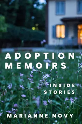 Memorii de adopție: Povești din interior - Adoption Memoirs: Inside Stories