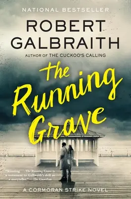 The Running Grave: Un roman Cormoran Strike - The Running Grave: A Cormoran Strike Novel