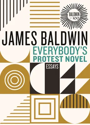 Romanul de protest al tuturor: Eseuri - Everybody's Protest Novel: Essays