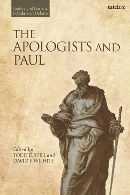 Apologeții și Pavel - The Apologists and Paul