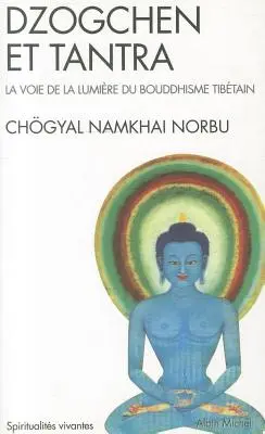 Dzogchen și Tantra - Dzogchen Et Tantra