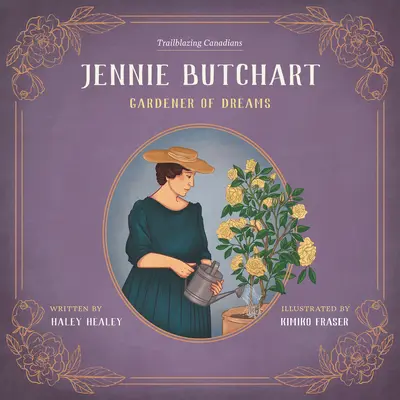 Jennie Butchart: Grădinarul viselor - Jennie Butchart: Gardener of Dreams