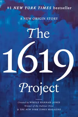 Proiectul 1619: O nouă poveste a originii - The 1619 Project: A New Origin Story