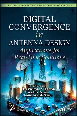 Convergența digitală în proiectarea antenelor: Aplicații pentru soluții în timp real - Digital Convergence in Antenna Design: Applications for Real-Time Solutions