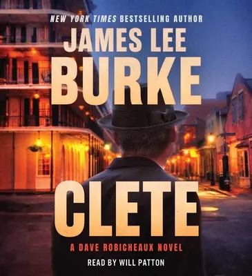 Clete: Un roman Dave Robicheaux - Clete: A Dave Robicheaux Novel