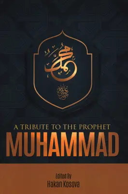 Un omagiu adus profetului Mahomed - A Tribute to the Prophet Muhammad