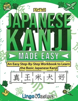 Kanji japonez făcut ușor - Japanese Kanji Made Easy