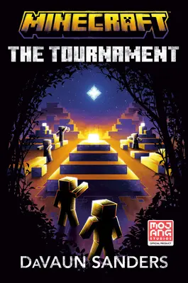 Minecraft: The Tournament: Un roman oficial Minecraft - Minecraft: The Tournament: An Official Minecraft Novel