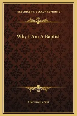 De ce sunt baptist - Why I Am A Baptist