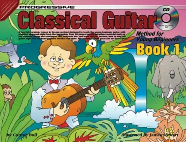 Chitară clasică progresivă pentru tineri începători 1 - Progressive Classical Guitar for Young Beginners 1