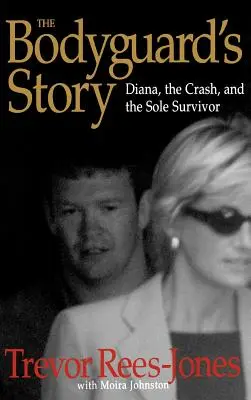 Povestea bodyguardului: Diana, accidentul și singurul supraviețuitor - The Bodyguard's Story: Diana, the Crash, and the Sole Survivor