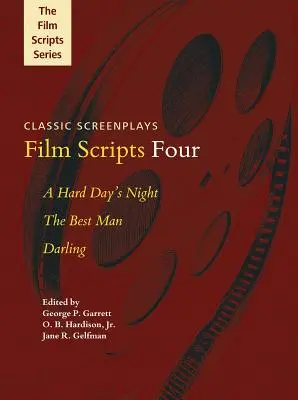Scenarii de film patru: A Hard Day's Night/The Best Man/Darling - Film Scripts Four: A Hard Day's Night/The Best Man/Darling