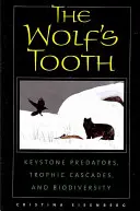The Wolf's Tooth: Keystone Predators, Trophic Cascades, and Biodiversity