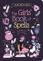 Cartea vrăjilor pentru fete - Girls' Book of Spells