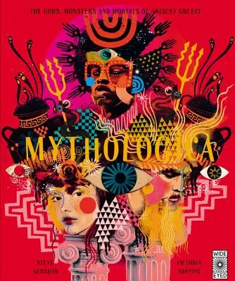 Mythologica: O enciclopedie a zeilor, monștrilor și muritorilor din Grecia antică - Mythologica: An Encyclopedia of Gods, Monsters and Mortals from Ancient Greece