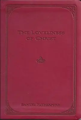 Frumusețea lui Hristos - The Loveliness of Christ