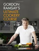 Ultimul curs de gătit al lui Gordon Ramsay - Gordon Ramsay's Ultimate Cookery Course