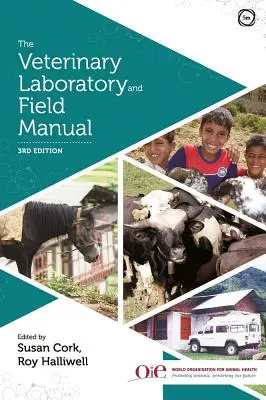 Manualul veterinar de laborator și de teren ediția a 3-a - The Veterinary Laboratory and Field Manual 3rd Edition
