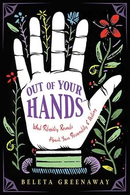 Din mâinile tale: Ce dezvăluie chiromanția despre personalitatea și destinul tău - Out of Your Hands: What Palmistry Reveals about Your Personality and Destiny