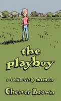 The Playboy: A Comic-Strip Memoir