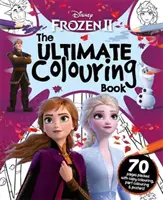 Disney Frozen 2 Cea mai bună carte de colorat - Disney Frozen 2 The Ultimate Colouring Book