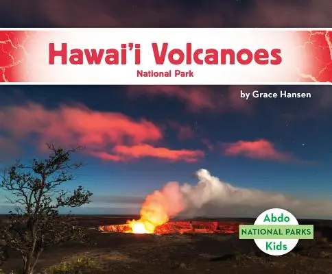 Parcul Național al Vulcanilor Hawai'i - Hawai'i Volcanoes National Park