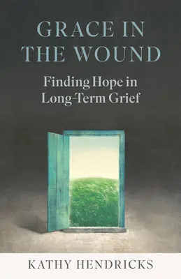 Har în rană: Găsirea speranței în durerea pe termen lung - Grace in the Wound: Finding Hope in Long-Term Grief