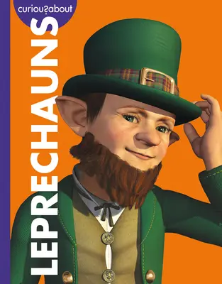 Curioși despre spiriduși (Curious about Leprechauns) - Curious about Leprechauns